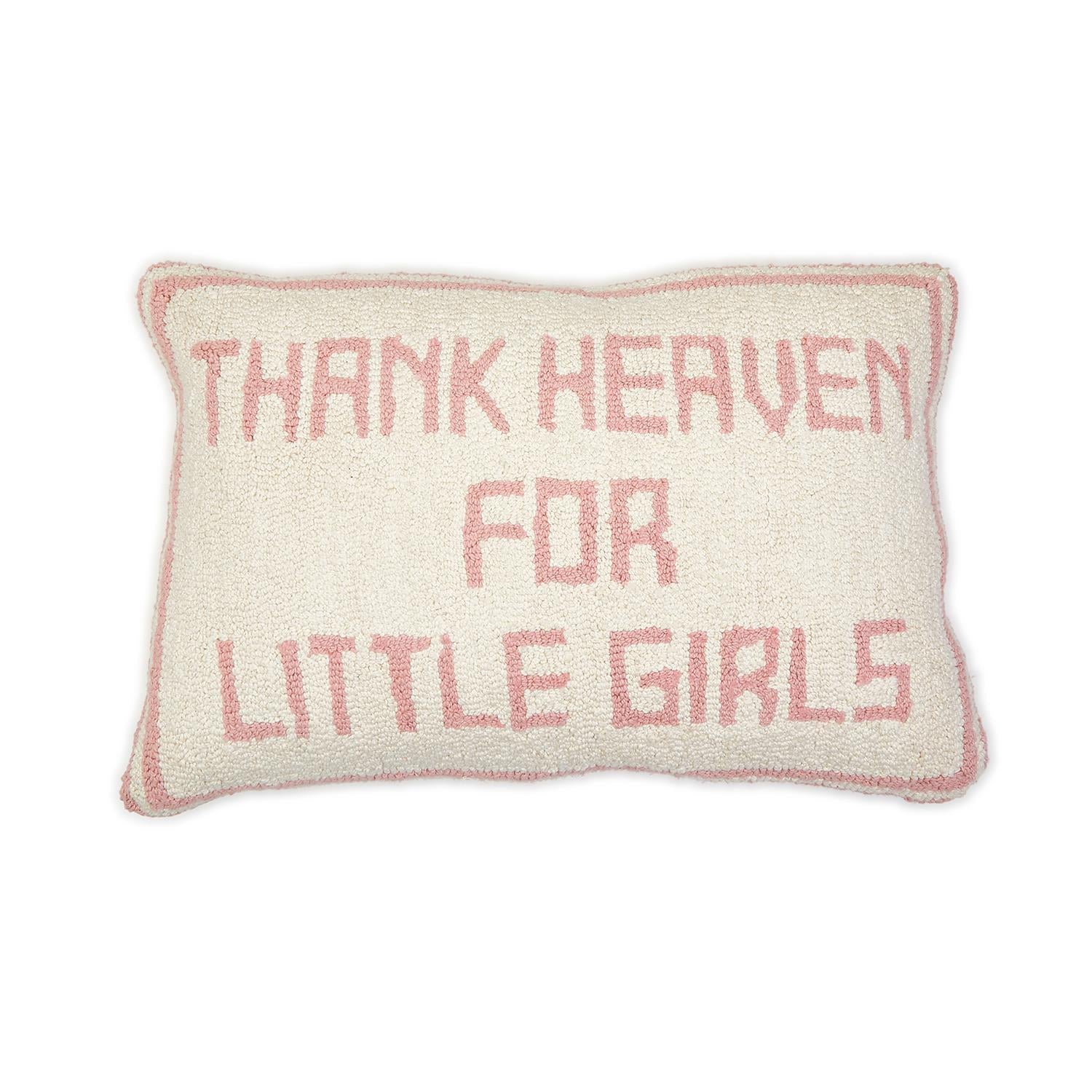Thank Heaven For Little Girl's Pillow