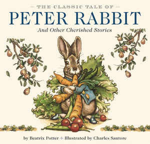 The Classic Tale Of Peter Rabbit & Other Cherished Stories Hardcover