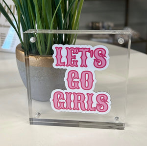 Let's Go Girls Acrylic Coaster
