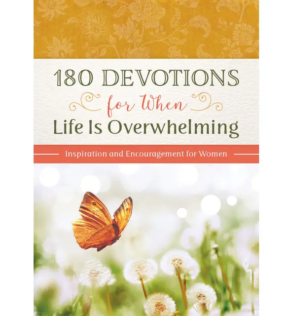 180 Devotions For When Life Is Overwhelming