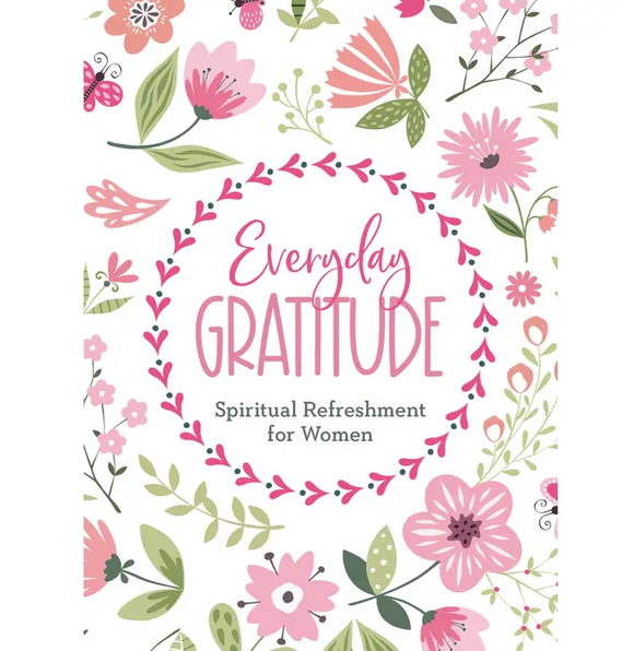 Everyday Gratitude : Spiritual Refreshment For Women