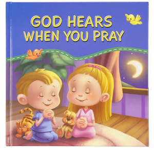 God Hears When You Pray