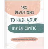 180 Devotions To Hush Your Inner Critic