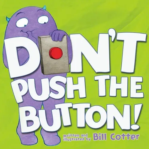 Don't Push the Button!