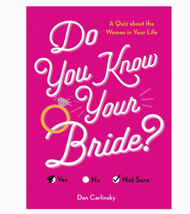 Do You Know Your Bride?