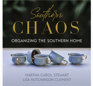 Southern Chaos: Organizing the Southern Home