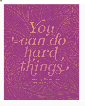 You Can Do Hard Things