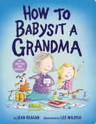 Book cover of 'How to Babysit a Grandma' by Jean Reagan