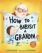 Book cover of 'How to Babysit a Grandpa' by Jean Reagan
