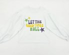 Let The Good Times Roll Sweatshirt