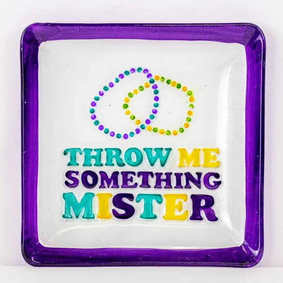 Throw Me Something Mister Glass Platter Clear