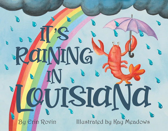 It's Raining In Louisiana
