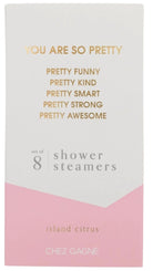 You're So Pretty Shower Steamers