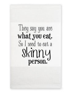 Skinny Person Tea Towel