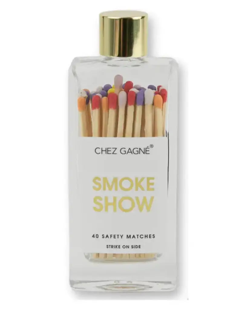 Chez Gagne' - Smoke Show Matches