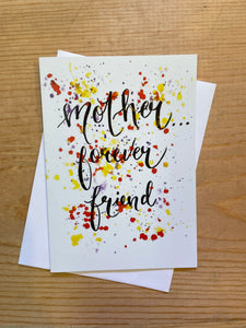 "Mother, Forever Friend" Greeting Card