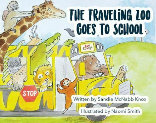 The Traveling Zoo Goes To School Book